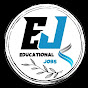 EDUCATIONAL JOBS EJ