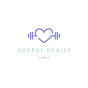 Joyful Praise Fitness