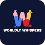 Worldly Whispers
