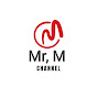 Mr,M Channel