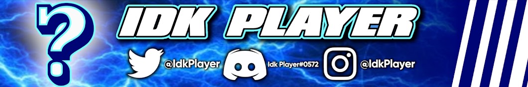 Idk Player Banner