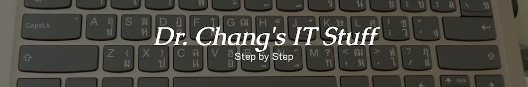 Dr. Chang's IT Stuff