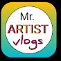 Mr. ARTIST vlogs 