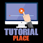 TUTORIAL PLACE