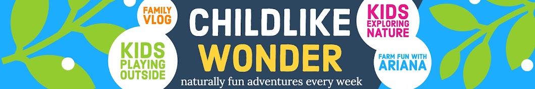 Childlike Wonder 