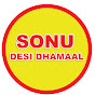 SONU DESHI DHAMAAL 