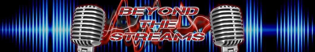 Beyond The Streams Banner