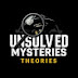 Unsolved Mysteries & Theories