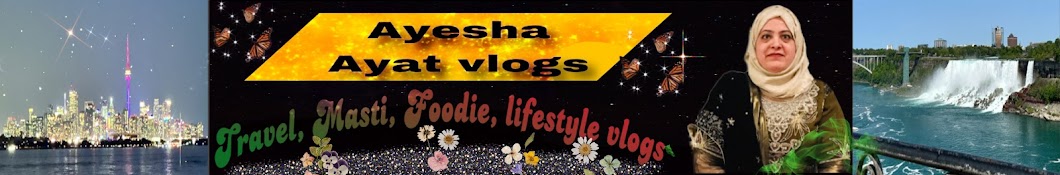 Ayesha Ayat Canada Vlogs 