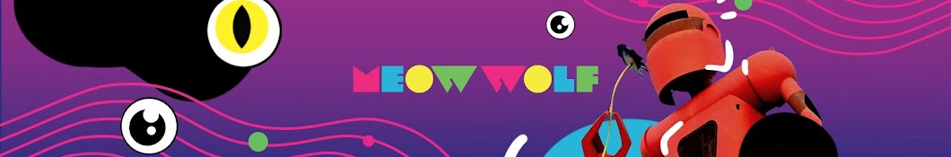 Meow Wolf Banner