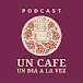 Un café un día a la vez | PODCAST