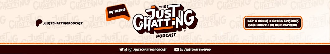 Just Chatting Podcast