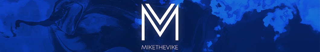 MikeTheVike Banner