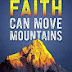 FAITH MOVESMOUNTAINS