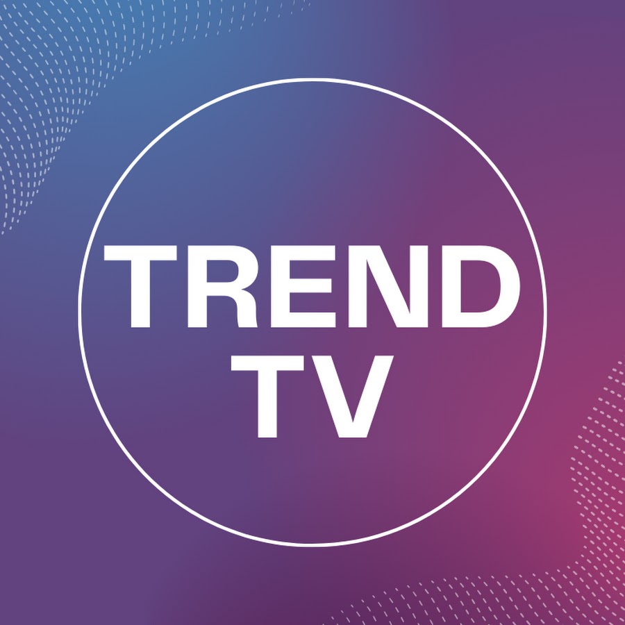 Trend TV - YouTube