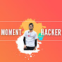 Moment Hacker