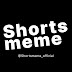 Shortsmeme