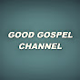 Good Gospel Channel