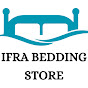 IFRA BEDDING STORE