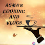 Asma's cooking and vlogs