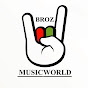 BROZ MUSIC WORLD