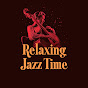 Relaxing Jazz Time