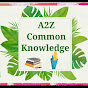 A2Z Common Knowledge