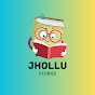 Jhollu Stories