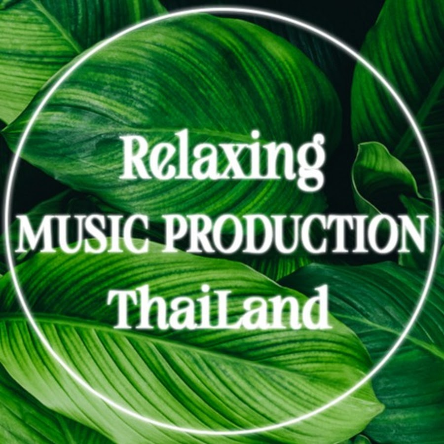 Ready go to ... https://www.youtube.com/channel/UCd1n2oFc3mqrADXkHWH6y3g [ Relaxing Music Production Thailand]