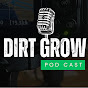Dirt Grow Podcast