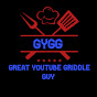 Great Youtube Griddle Guy