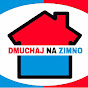 DMUCHAJ NA ZIMNO