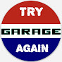 Try Again Garage