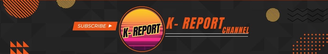 K-REPORT