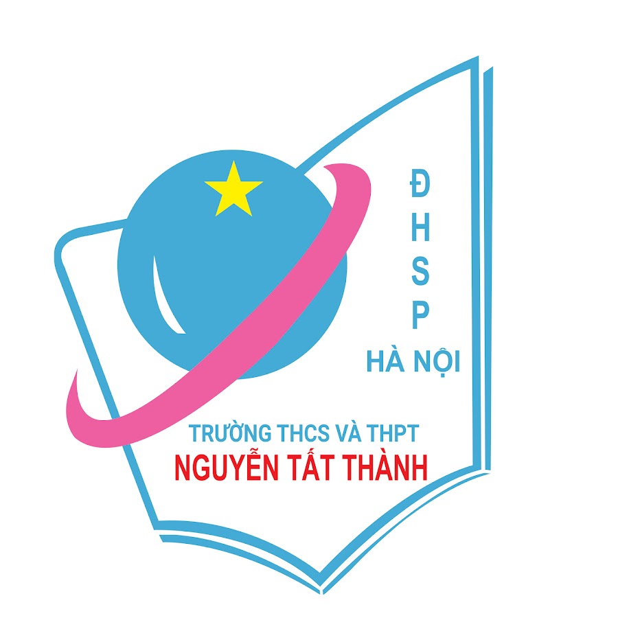 Trường THCS & THPT Nguyễn Tất Thành - Hà Nội - YouTube