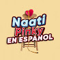 Naati Pinky en Español