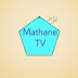 MATHANE TV