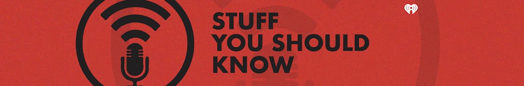 Stuff You Should Know Banner