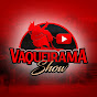 Vaqueirama Show