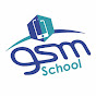 GSM School