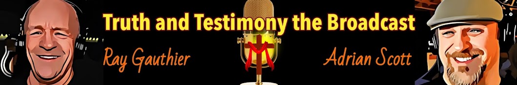 Truth and Testimony the Broadcast