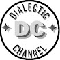 DIALECTIC CHANNEL