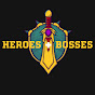 Heroes & Bosses