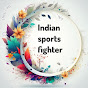 Indian sports fighter