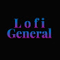 Lofi General