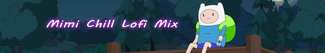Mimi chill lofi mix Banner