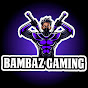 BAMBAZ GAMING