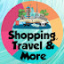 Shopping, Travel & More...