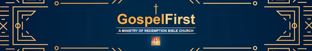 Gospel First