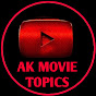 Ak movie topics